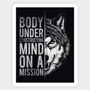 Wolf Poster: Body Under Construction, Mind on a Mission! Sticker